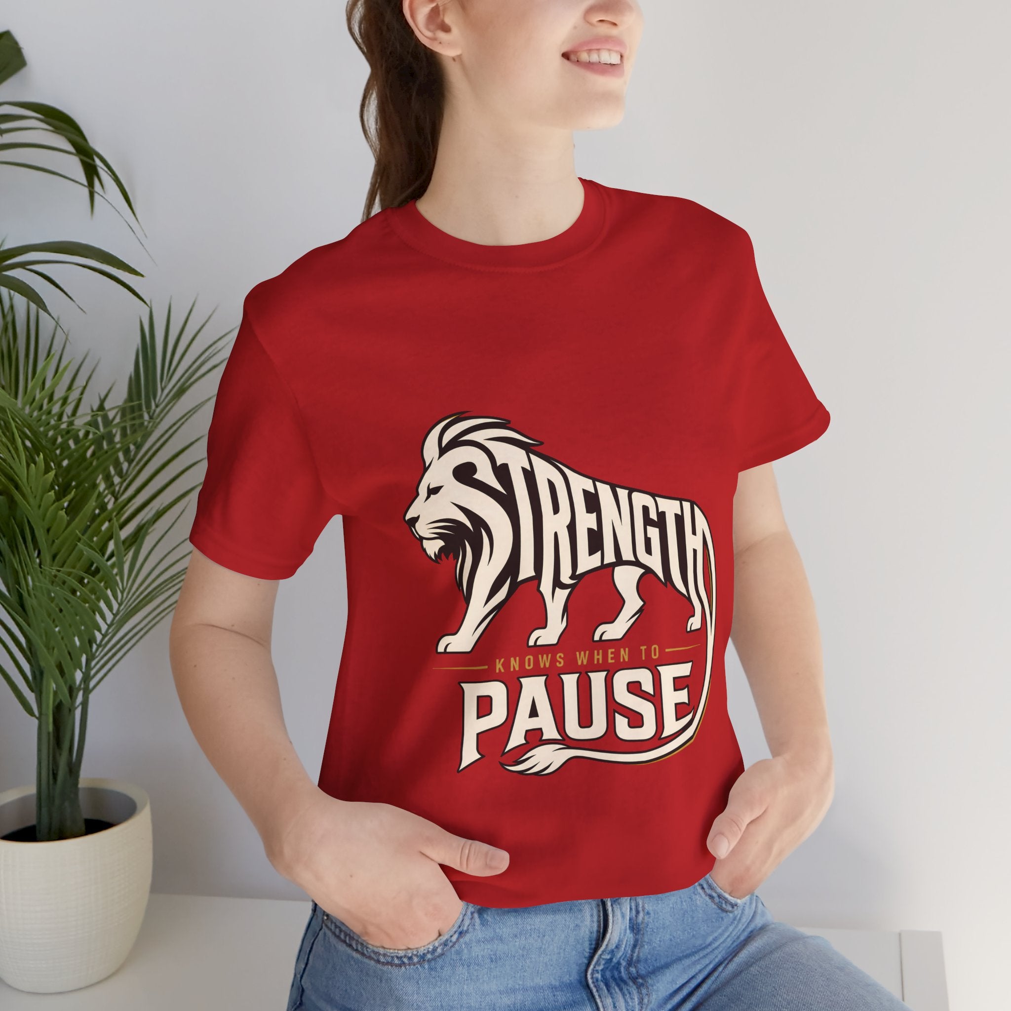 Strength In Pause T-Shirt — Lion Graphic Motivational Tee
